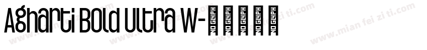 Agharti Bold Ultra W字体转换